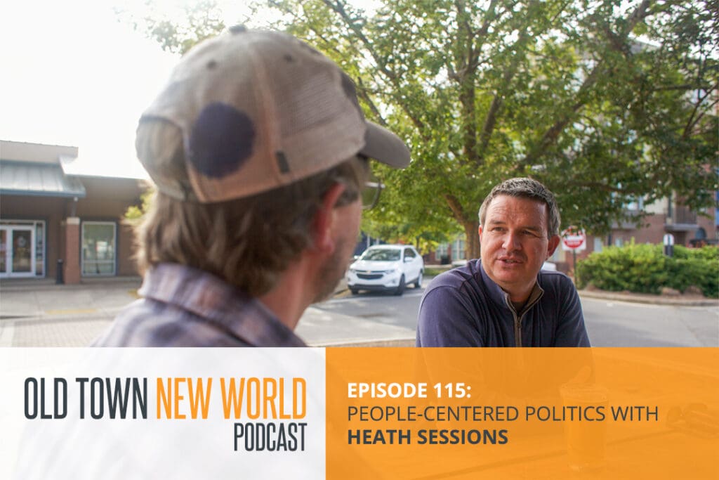 Old Town New World Episode 115 with Heath Sessions