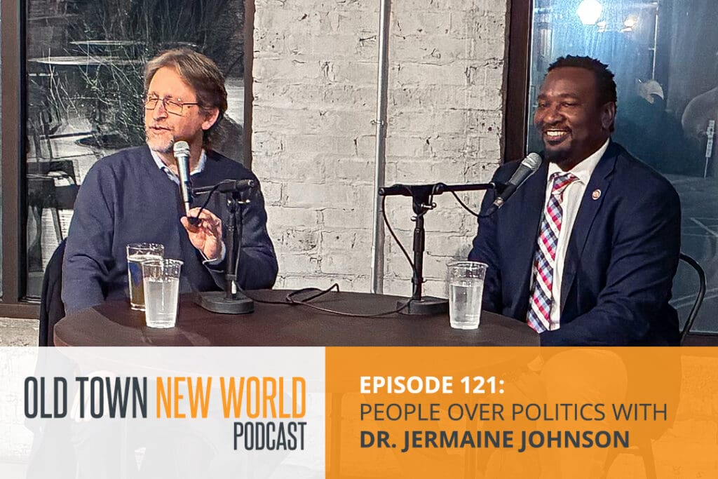 Old Town New World with Dr. Jermaine Johnson