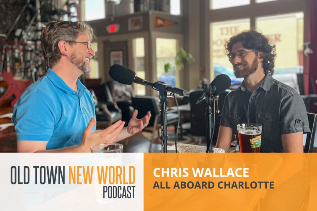 Episode 128 - Chris Wallace, All Aboard Charlotte
